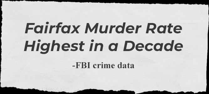 Fairfax Murder Rate Highest in a Decade - FBI crime data